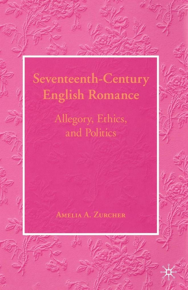 Produktbild: Seventeenth-Century English Romance | A. Zurcher