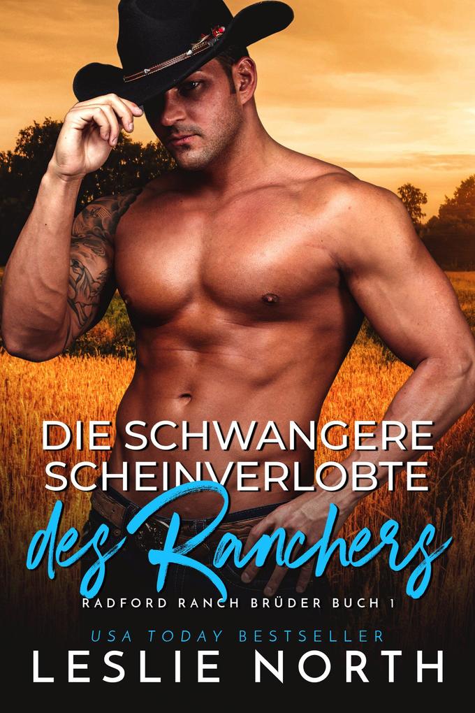 Produktbild: Die schwangere Scheinverlobte des Ranchers (Radford Ranch Brüder, #1) | Leslie North
