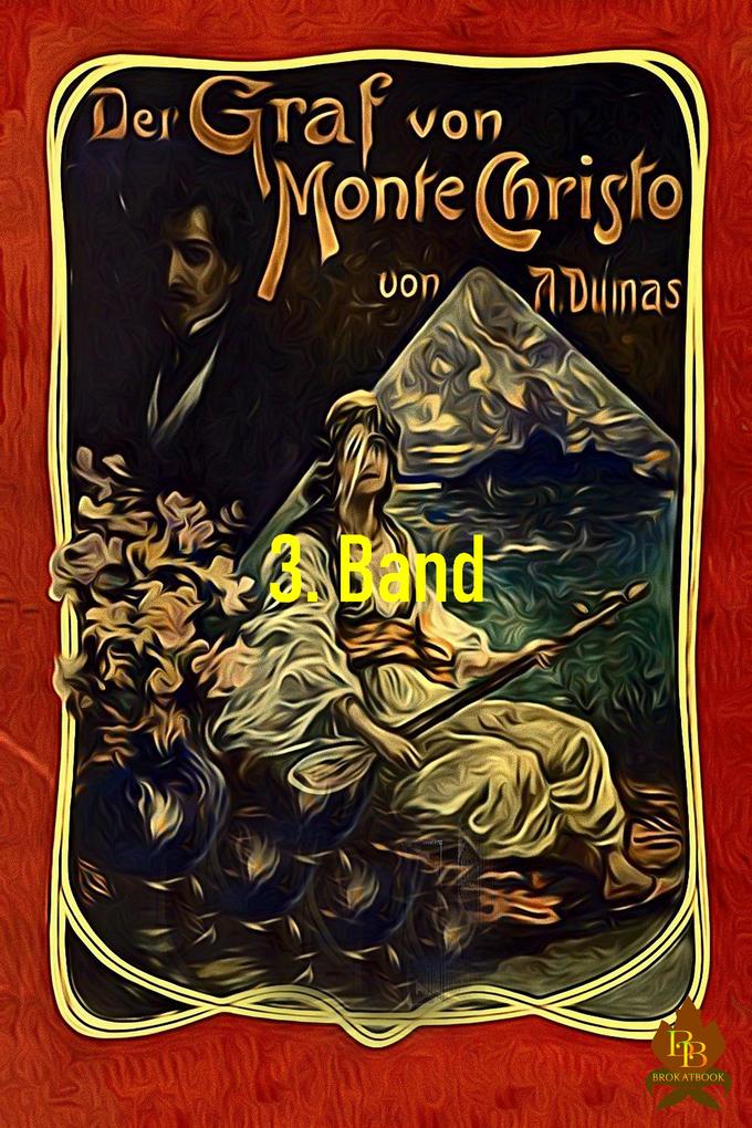 Produktbild: Der Graf von Monte Christo, 3. Band | Alexandre Dumas