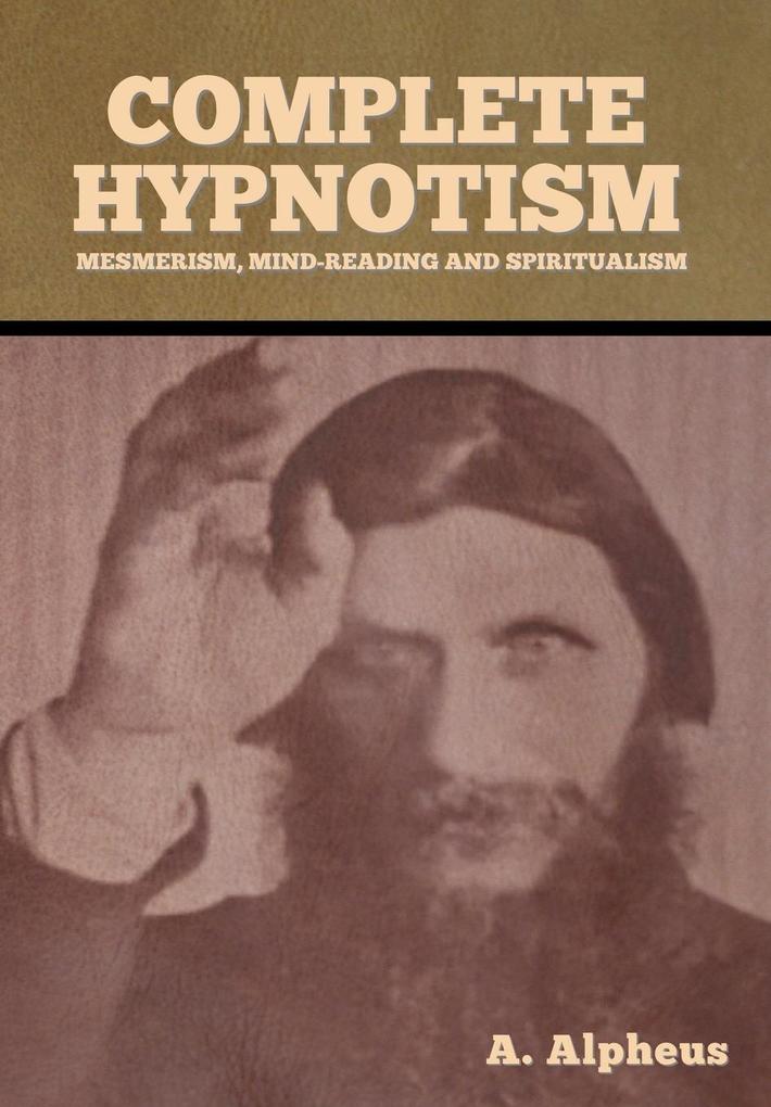 Produktbild: Complete Hypnotism | A. Alpheus