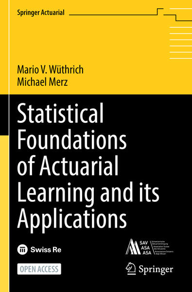 Produktbild: Statistical Foundations of Actuarial Learning and its Applications | Mario V. Wüthrich, Michael Merz