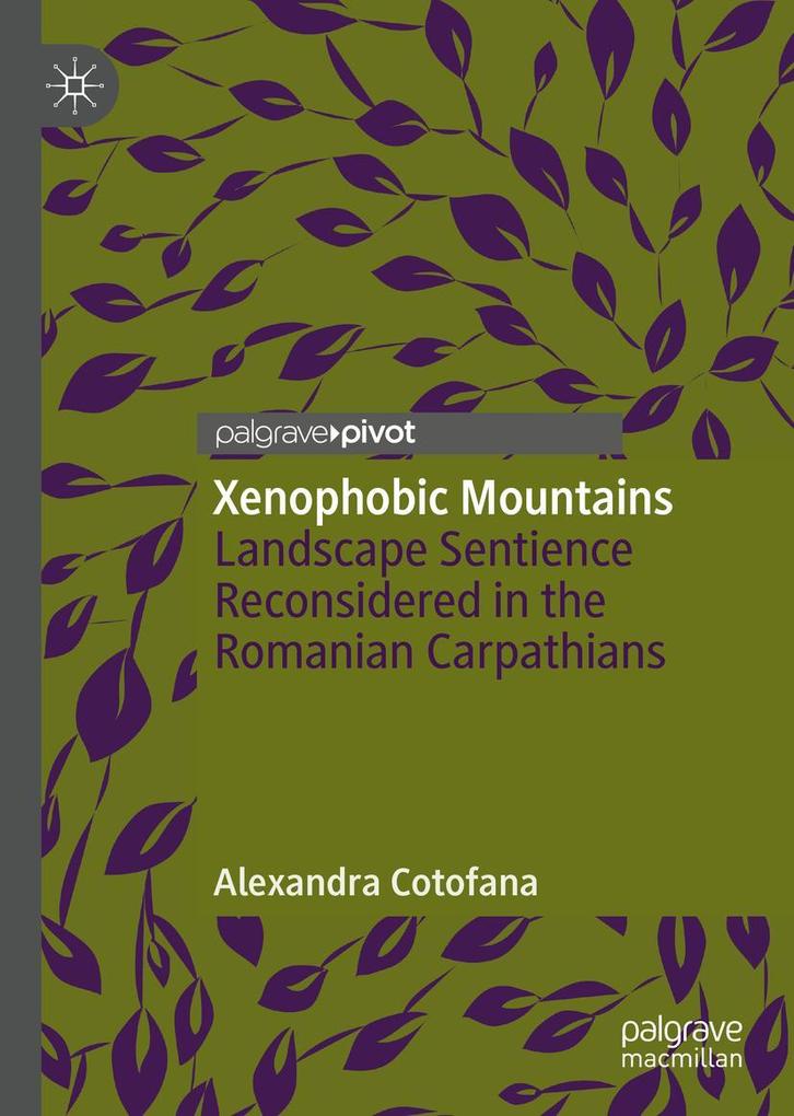 Produktbild: Xenophobic Mountains | Alexandra Cotofana