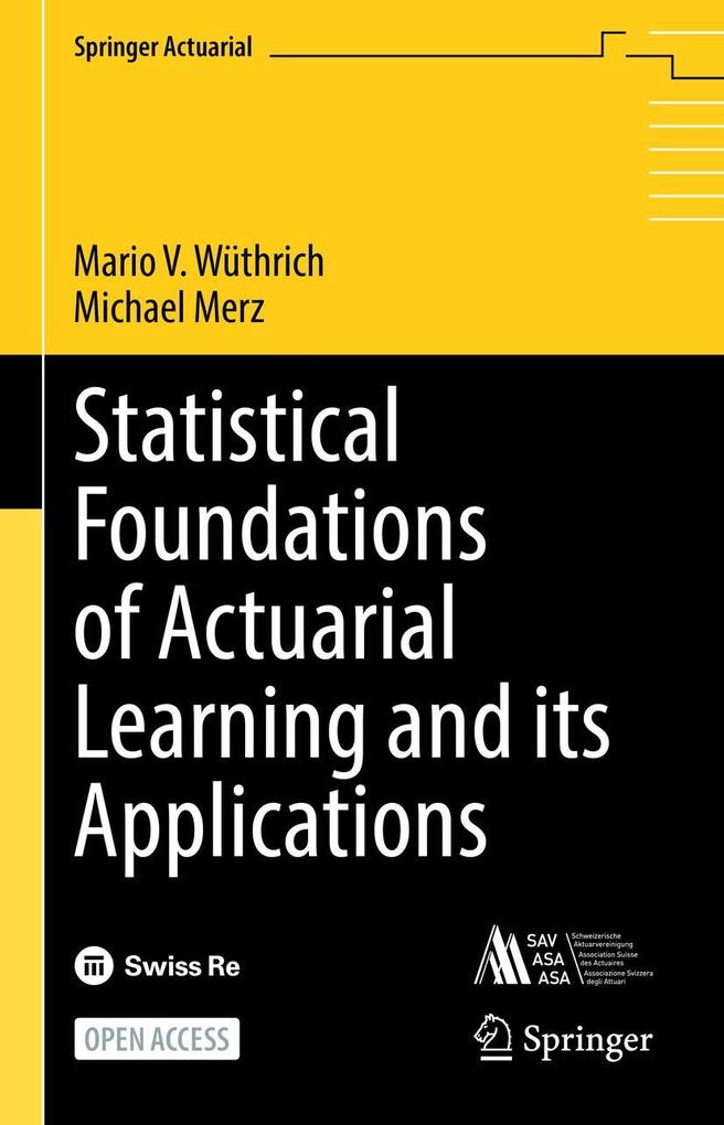 Produktbild: Statistical Foundations of Actuarial Learning and its Applications | Mario V. Wüthrich, Michael Merz