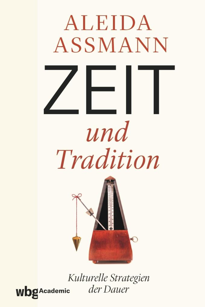 Produktbild: Zeit und Tradition | Aleida Assmann