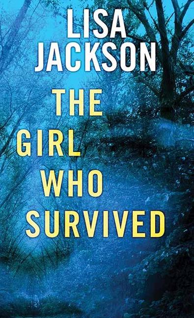 Produktbild: The Girl Who Survived | Lisa Jackson