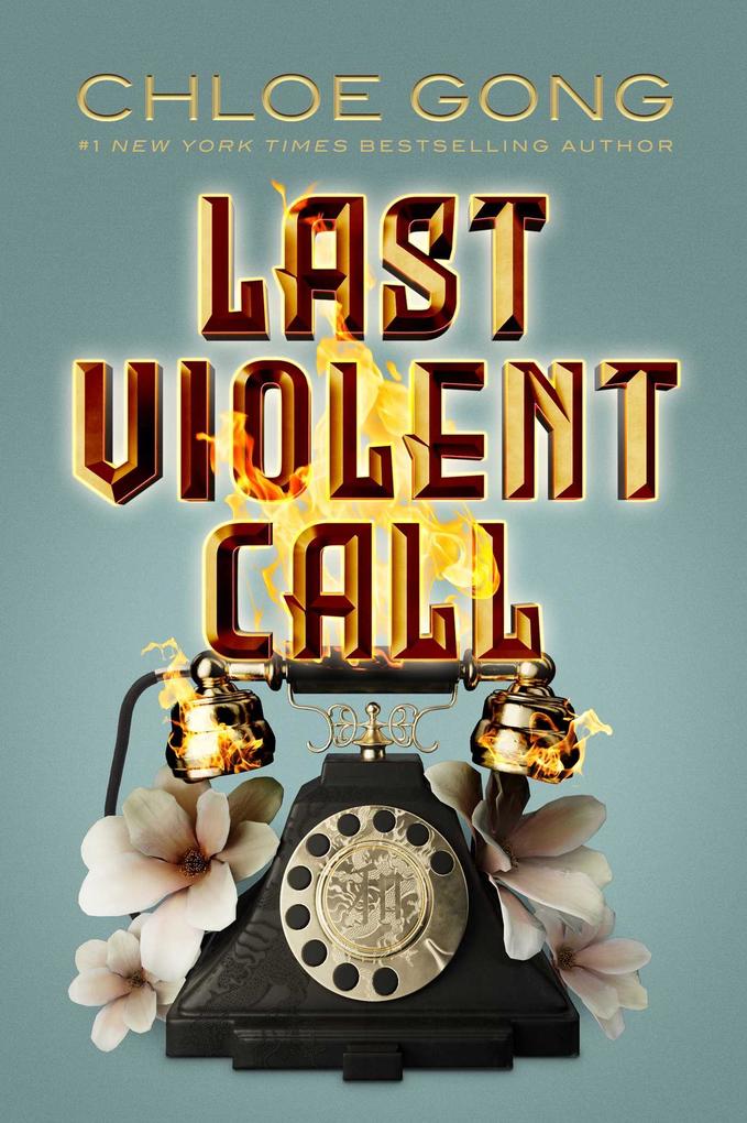 Produktbild: Last Violent Call | Chloe Gong