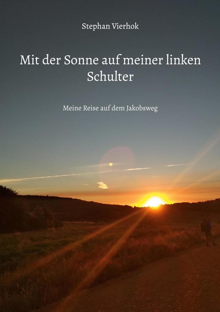 Produktbild: Mit der Sonne auf meiner linken Schulter | Stephan Vierhok