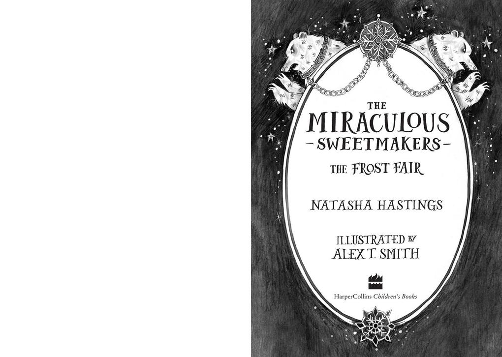 Weitere Ansicht: The Miraculous Sweetmakers: The Frost Fair | NATASHA HASTINGS