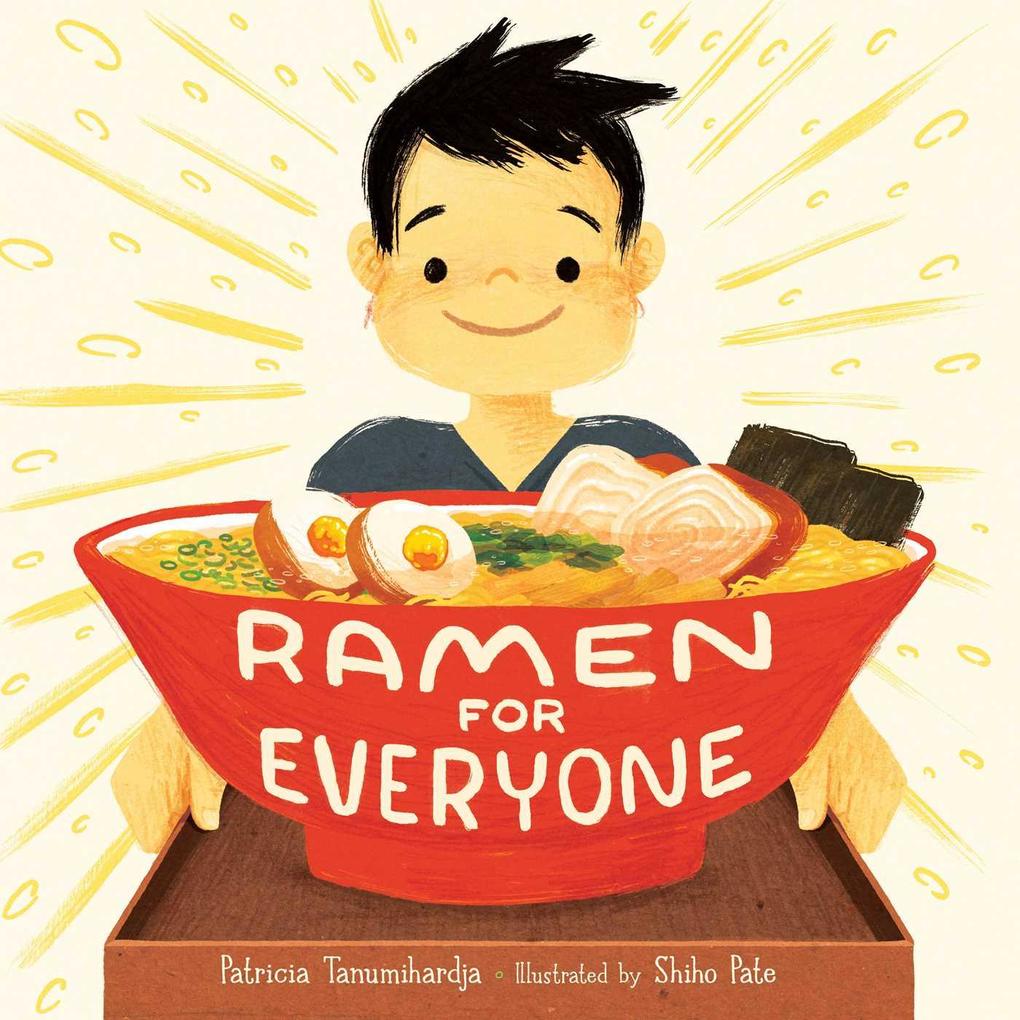 Weitere Ansicht: Ramen for Everyone | Patricia Tanumihardja