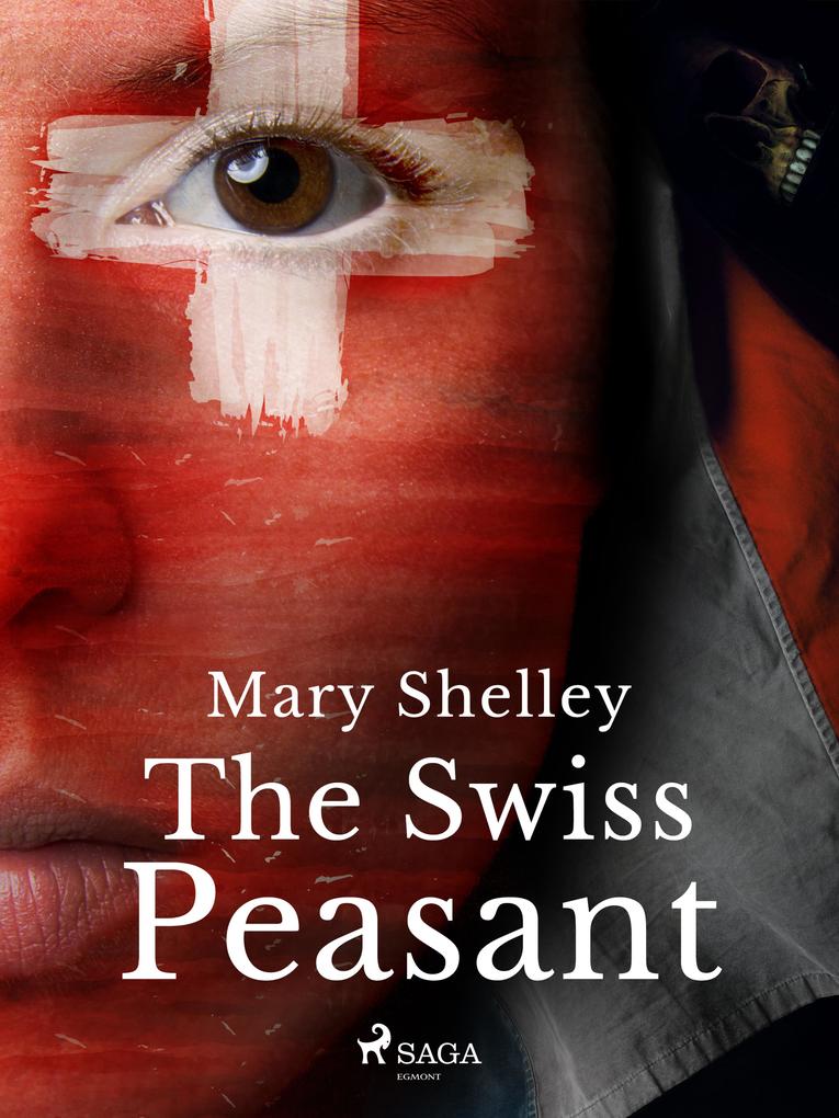 Produktbild: The Swiss Peasant | Mary Shelley