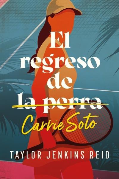 Produktbild: Regreso de Carrie Soto, El -V1 | Taylor Jenkins Reid