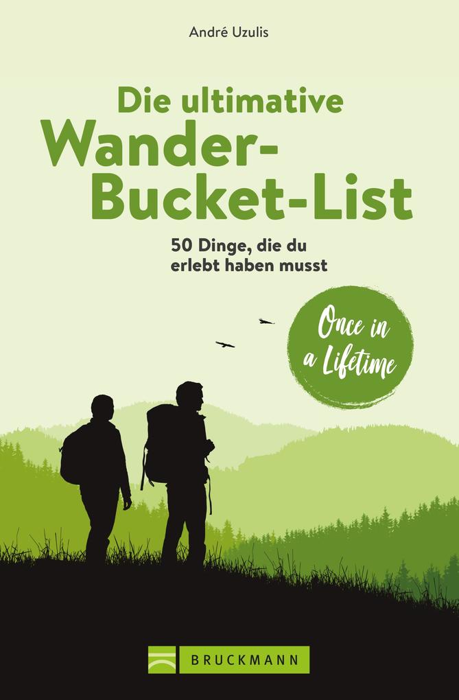 Produktbild: Die ultimative Wander-Bucket-List | André Uzulis