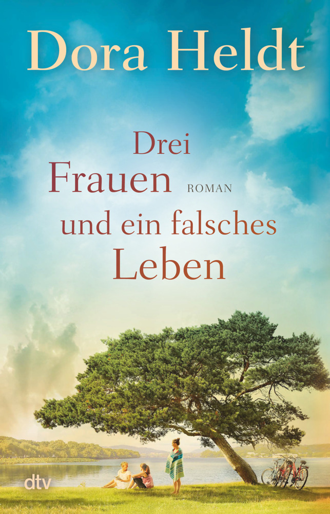 Produktbild: Drei Frauen und ein falsches Leben | Dora Heldt