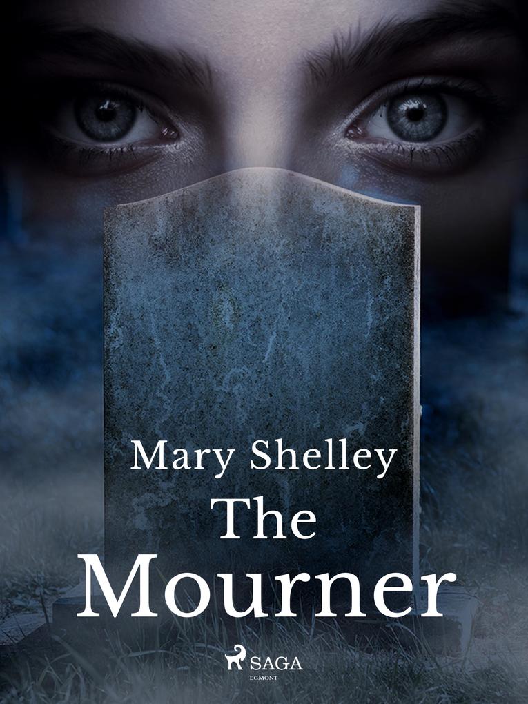 Produktbild: The Mourner | Mary Shelley