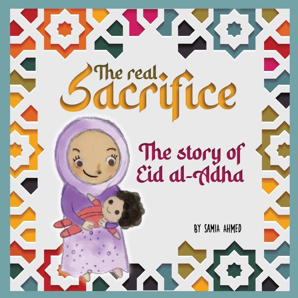 Produktbild: The Real Sacrifice | Samia Ahmed