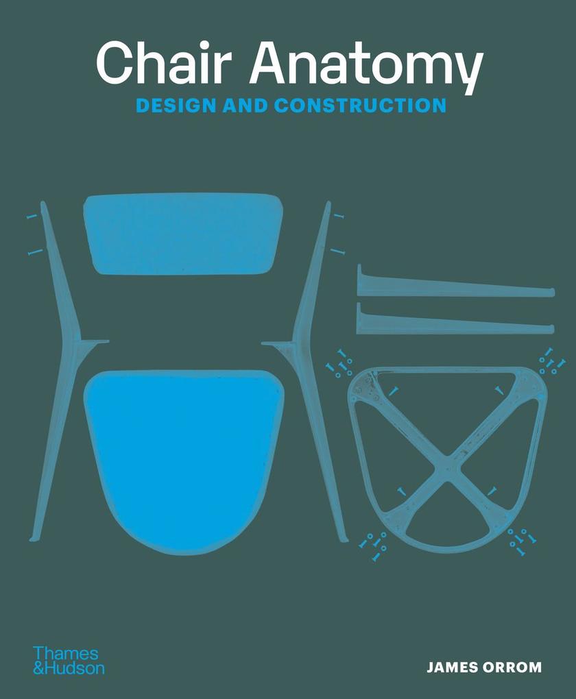 Weitere Ansicht: Chair Anatomy | James Orrom