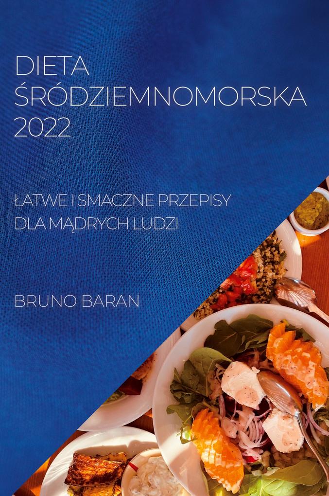 Produktbild: DIETA RÓDZIEMNOMORSKA 2022 | Bruno Baran