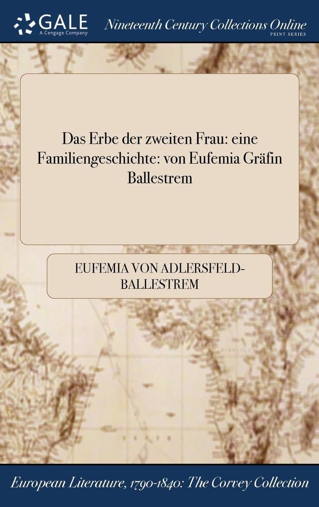 Produktbild: Das Erbe der zweiten Frau | Eufemia von Adlersfeld-Ballestrem