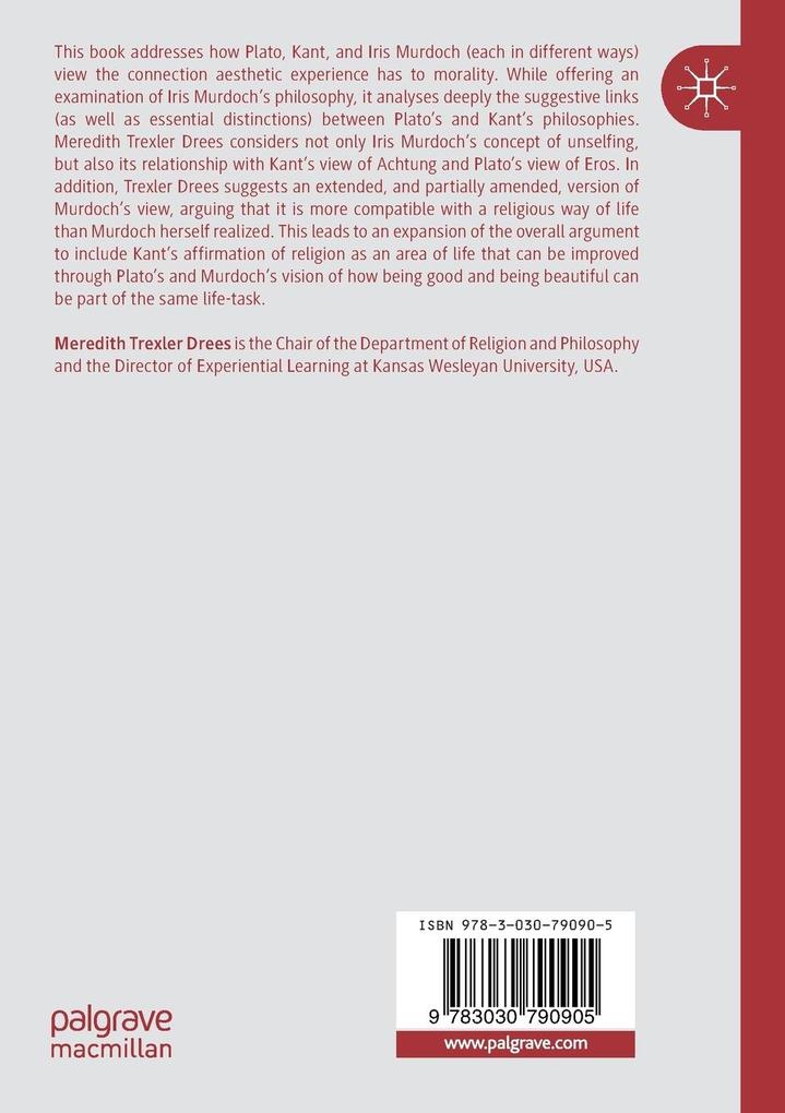 Weitere Ansicht: Aesthetic Experience and Moral Vision in Plato, Kant, and Murdoch | Meredith Trexler Drees