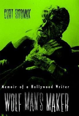 Produktbild: Wolf Man's Maker | Curt Siodmak