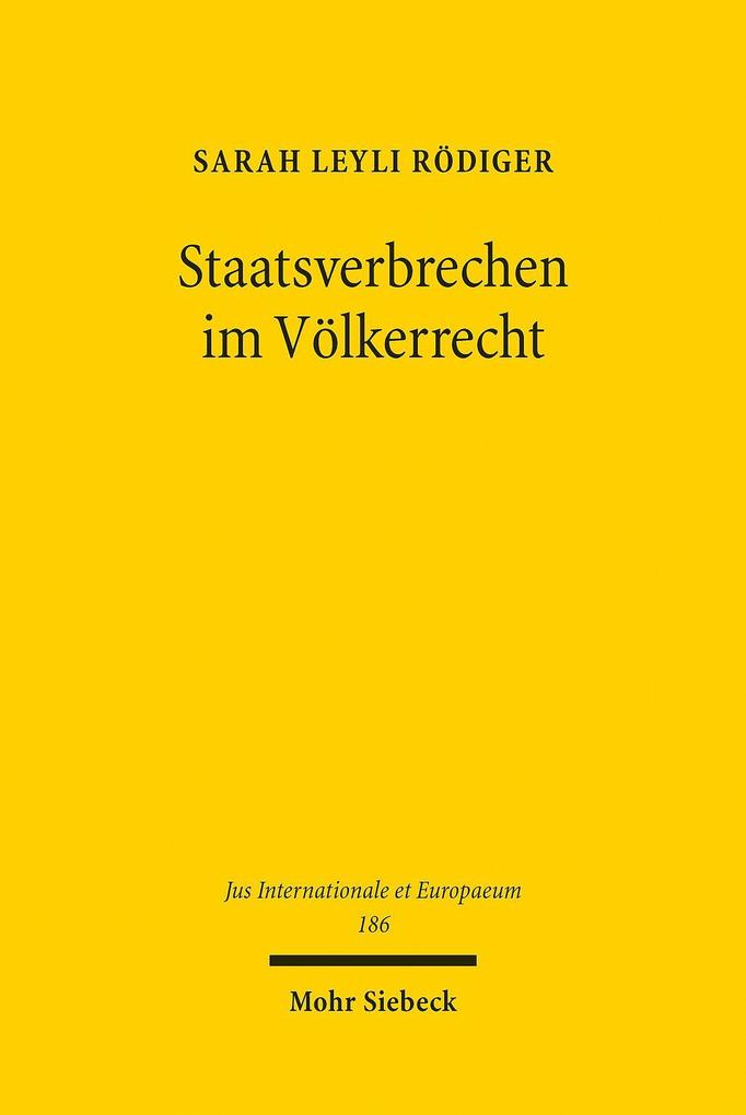 Produktbild: Staatsverbrechen im Völkerrecht | Sarah Leyli Rödiger