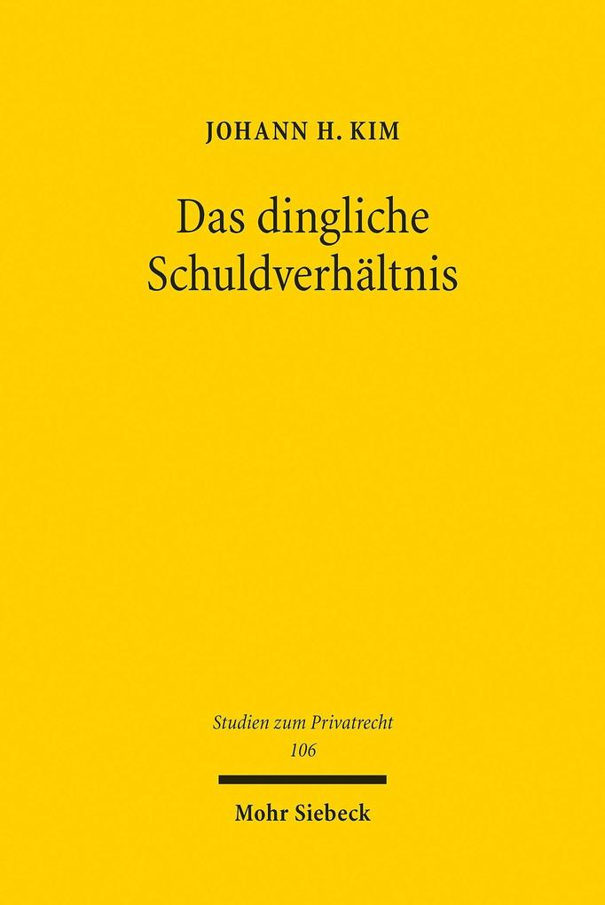 Produktbild: Das dingliche Schuldverhältnis | Johann H. Kim