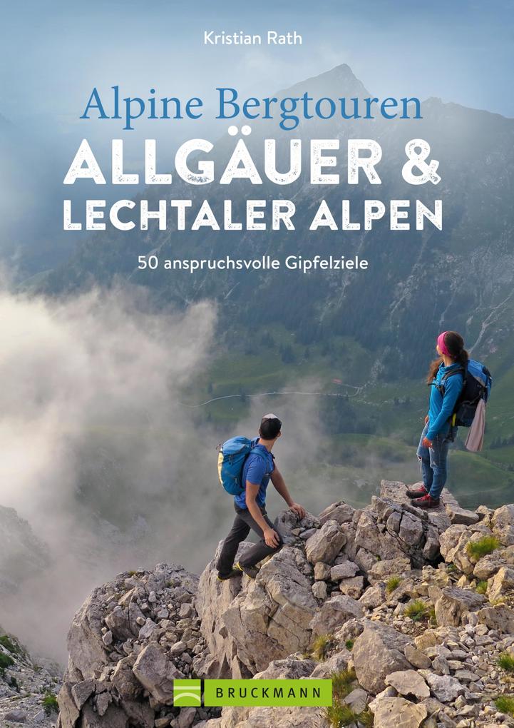 Produktbild: Alpine Bergtouren Allgäuer & Lechtaler Alpen | Kristian Rath