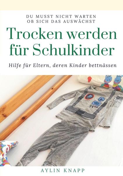 Produktbild: Trocken werden für Schulkinder | Aylin Knapp