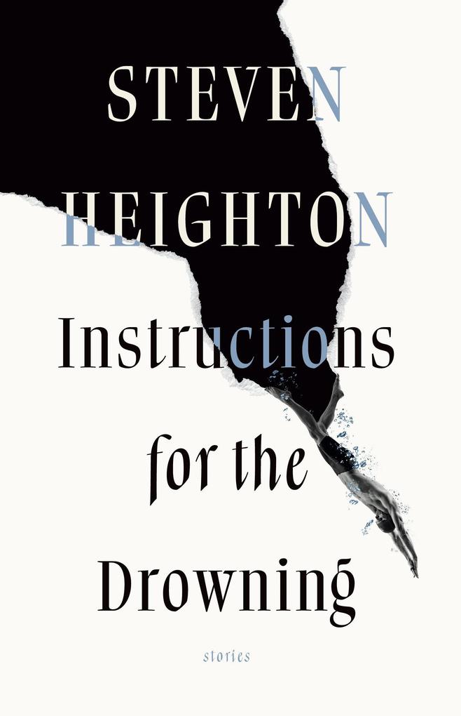 Weitere Ansicht: Instructions for the Drowning | Steven Heighton