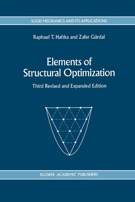 Weitere Ansicht: Elements of Structural Optimization | Zafer Gürdal, Raphael T. Haftka