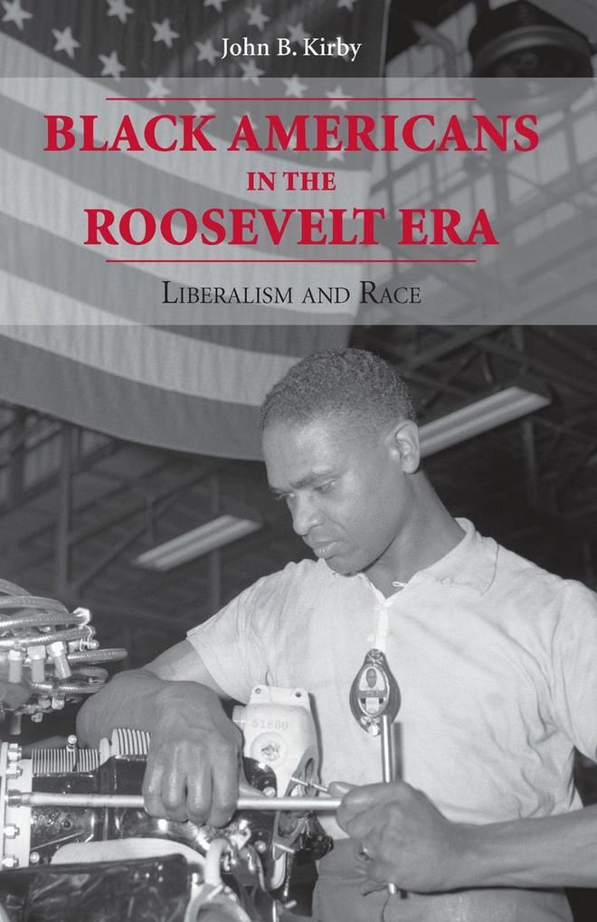 Produktbild: Black Americans in the Roosevelt Era | John B Kirby