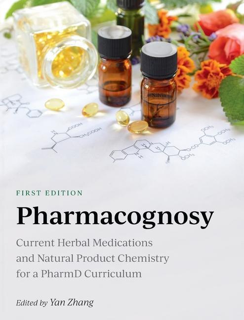 Produktbild: Pharmacognosy: Current Herbal Medications and Natural Product Chemistry for a PharmD Curriculum
