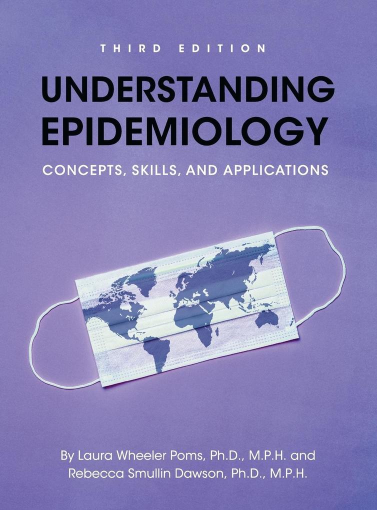 Produktbild: Understanding Epidemiology: Concepts, Skills, and Applications | Laura Wheeler Poms, Rebecca Smullin Dawson
