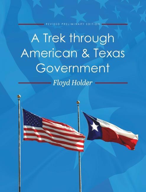 Produktbild: A Trek through American and Texas Government | Floyd Holder