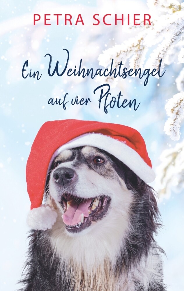 Produktbild: Ein Weihnachtsengel auf vier Pfoten | Petra Schier