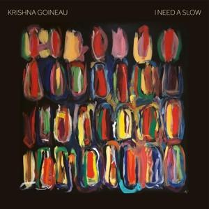 Produktbild: I Need A Slow | Krishna Goineau