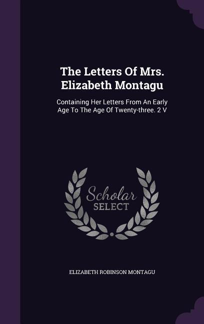 Produktbild: The Letters Of Mrs. Elizabeth Montagu | Elizabeth Robinson Montagu