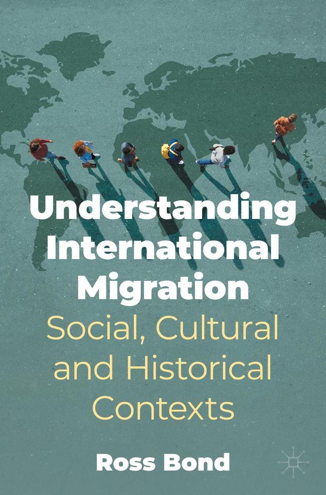Produktbild: Understanding International Migration | Ross Bond
