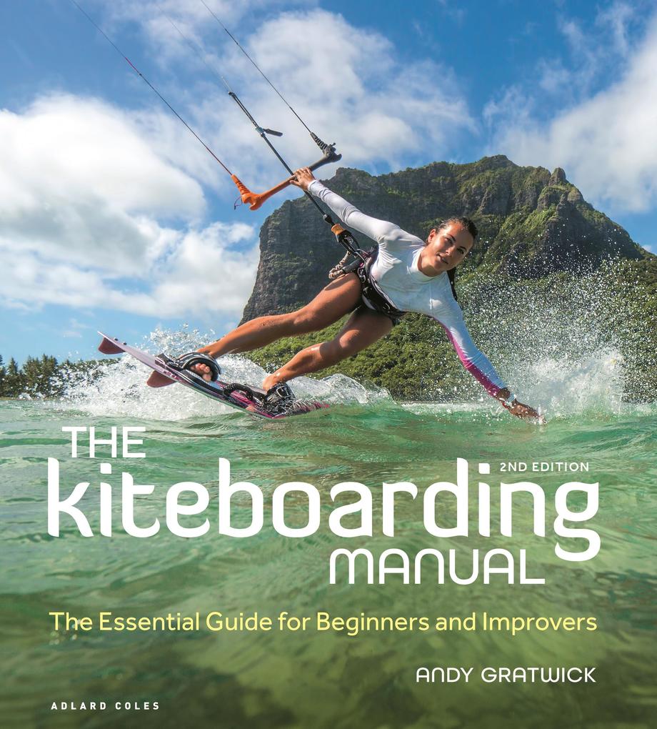 Produktbild: The Kiteboarding Manual 2nd edition | Andy Gratwick
