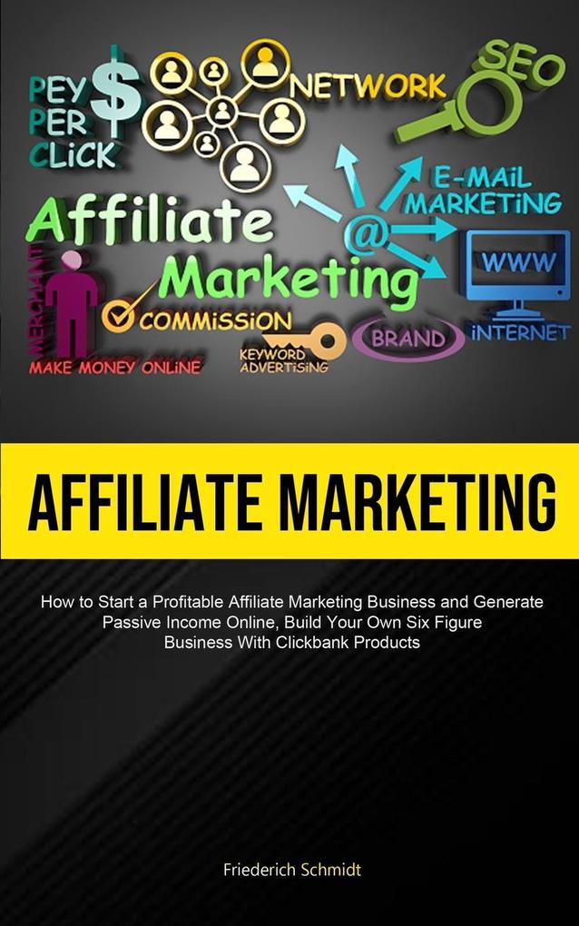 Produktbild: Affiliate Marketing | Friederich Schmidt
