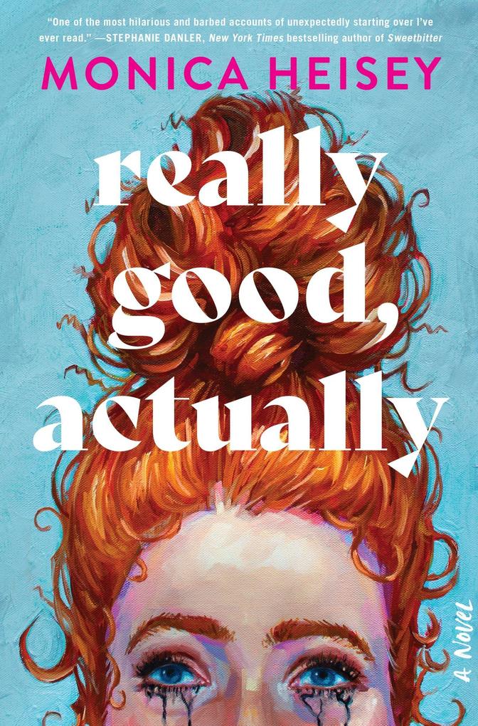 Produktbild: Really Good, Actually | Monica Heisey