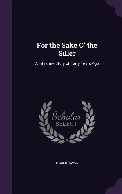 Produktbild: For the Sake O' the Siller | Maggie Swan