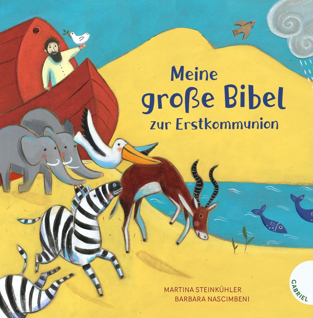 Produktbild: Meine große Bibel zur Erstkommunion | Martina Steinkühler