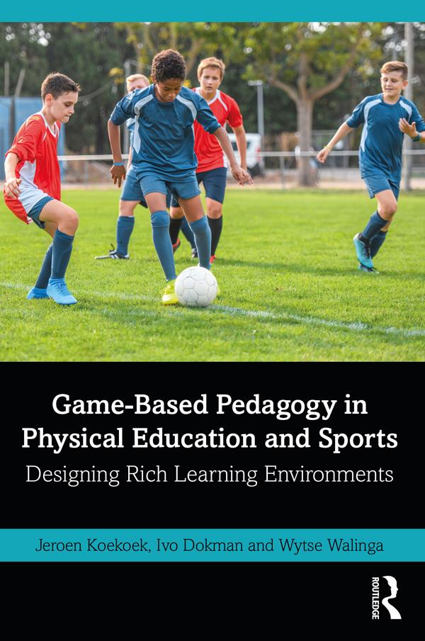 Produktbild: Game-Based Pedagogy in Physical Education and Sports | Jeroen Koekoek, Ivo Dokman, Wytse Walinga