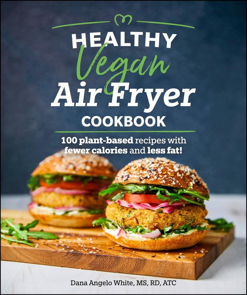 Produktbild: Healthy Vegan Air Fryer Cookbook | Dana Angelo White