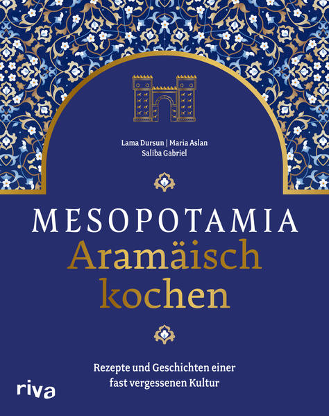 Produktbild: Mesopotamia: Aramäisch kochen | Saliba Gabriel, Lama Dursun, Maria Aslan
