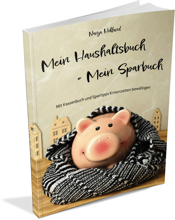 Weitere Ansicht: Mein Haushaltsbuch = Mein Sparbuch | Nanja Holland