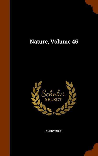 Produktbild: Nature, Volume 45 | Anonymous