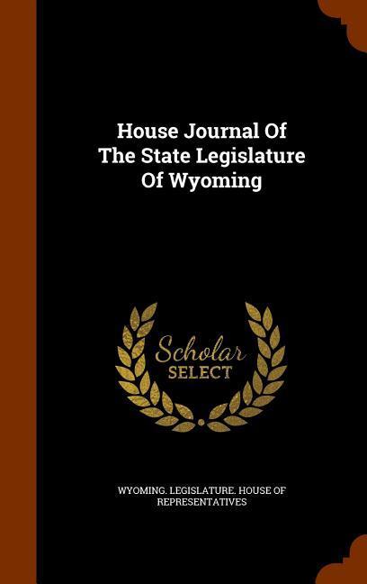 Produktbild: House Journal Of The State Legislature Of Wyoming