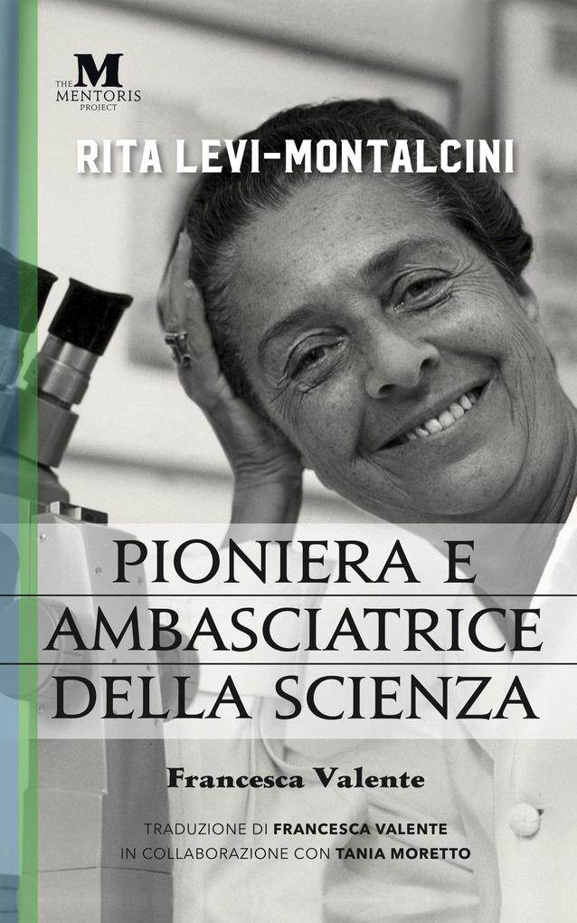 Produktbild: Rita Levi-Montalcini: Pioniera e ambasciatrice della scienza | Francesca Valente